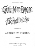 Call Me Back, Arthur W. Fisher, 1885