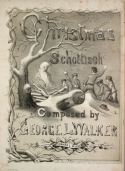 Christmas Schottisch, George L. Walker, 1855