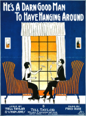 He's A Darn Good Man to Have Hangin' Round, Fred Rose, 1919