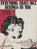 Ev'rything That's Nice Belongs To You, Bud Green; Sam H. Stept, 1931