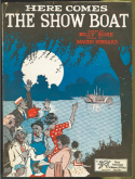 Here Comes The Show Boat version 1, Maceo Pinkard, 1927