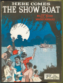 Here Comes The Show Boat version 1, Maceo Pinkard, 1927