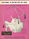 Everything's In Rhythm With My Heart, Maurice Sigler; Al GoodHart; Al Hoffman, 1935