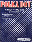 Polka Dots, Bess Rudisill, 1912