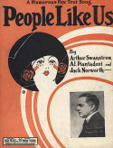 People Like Us, Jack Norworth; Arthur M. Swanstrom; Albert Piantadosi, 1922