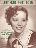 Lookin' Around Corners For You, Mack Gordon; Harry Revel, 1936