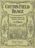 Cotton Fied Dance, Albert W. Brown, 1904