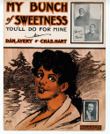 My Bunch Of Sweetness, Dan Avery; Charles Hart, 1904
