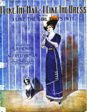 I Like The Hat, I Like The Dress, S. R. Henry, 1911
