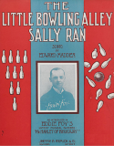 The Little Bowling Alley Sally Ran, Ben M. Jerome, 1908