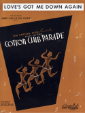 Love's Got Me Down Again, Sammy Cahn; Saul Chaplin, 1939