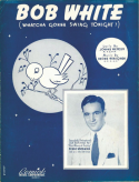 Bob White, Bernie Hanighen, 1937