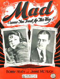 Mad ('Cause You Treat Me This Way), Jimmy McHugh, 1923