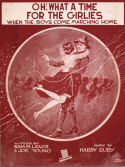 Oh! What A Time For The Girlies When The Boys Come Marching Home, Harry Ruby, 1918