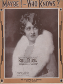 Maybe - Who Knows?, Johnny Tucker; Joe Schuster; Ruth Etting, 1929