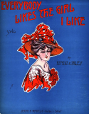 Everybody Likes The Girl I Like, James Kendis; Herman Paley, 1907