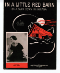 In A Little Red Barn, Joe Young; Jean Schwartz; Milton Ager, 1934