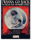 I Wanna Go Back, James Frederick Hanley, 1919
