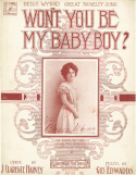 Won't You Be My Baby Boy?, Gus Edwards, 1907
