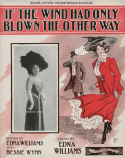 If The Wind Had Only Blown The Other Way, Edna Williams, 1909
