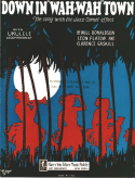Down In Wah-Wah Town, Will Donaldson; Leon Flatow; Clarence Gaskill, 1924