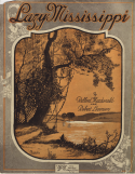 Lazy Mississippi, Ballard Macdonald; Robert Levenson, 1920