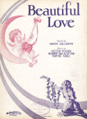 Beautiful Love, Victor Young; Wayne King; Egbert Van Alstyne, 1931