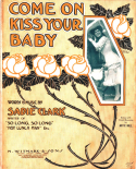 Come On And Kiss Your Baby, Sadie Clark, 1907