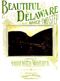 Beautiful Delaware, Henrietta Walter, 1915