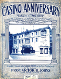 Casino Anniversary March, Victor H. Johnson, 1911