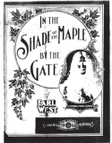 In The Shade Of The  Maple By The Gate, Earl West, 1908