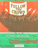 Follow The Crowd, Irving Berlin, 1914