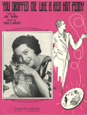 You Dropped Me Like A Red Hot Penny, Fred E. Ahlert, 1936