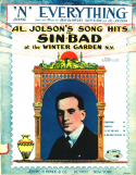 N Everything, Bud G. De Sylva; Gus Kahn; Al Jolson, 1918