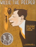 Willie The Peeper, Harry Armstrong; Billy Clark; Armstrong, Clark and Coogan, 1912