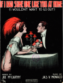 If I Had Some One Like You At Home, James V. Monaco, 1914