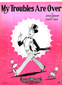 My Troubles Are Over, James V. Monaco, 1928