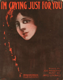 I'm Crying Just For You, James V. Monaco, 1913
