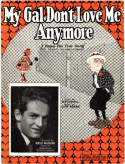 My Gal Don't Love Me Anymore, Cliff Friend, 1924