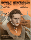 They Can All Hit The Trail With Holliday, W. Raymond Walker, 1916