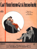 Can't Your Friend Get A Friend For Me?, Lou Handman, 1924