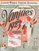 Laugh While You're Dancing Around, Roy Turk; Earl Carroll; William M. Daly, 1923