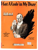 I Got A Code In My Doze, Arthur Fields; Frederick Hall; Billy Rose, 1929