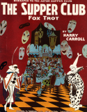 The Supper Club, Harry Carroll, 1917