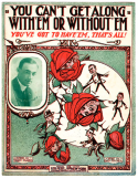 You Can't Get Along With 'Em Or Without 'Em, Fred Fischer, 1916