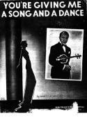You're Giving Me A Song And A Dance, Marty Symes; Milton Ager, 1936