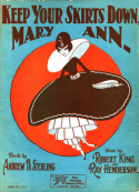 Keep Your Skirts Down, Mary Ann, Robert A. King; Ray Henderson, 1925