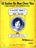 I'd Rather Be Blue Over You, Fred Fisher, 1928