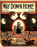 Way Down Home, James Slap White, 1915