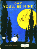 Say You'll Be Mine, Alice Nadine Morrison, 1920